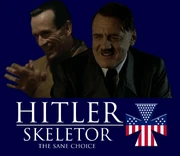 Hitler Skeletor the sane choice