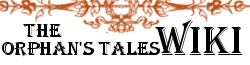 The Orphan's Tales Wiki
