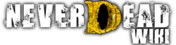 Never Dead Wiki