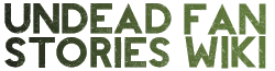 Undead Fan Stories