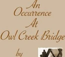 An Occurrence at Owl Creek Bridge