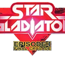 Star Gladiator - Episode 1: Final Crusade