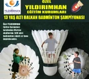 Özel Yıldırımhan Eğitim Kurumları 13 Yaş Altı Balkan Badminton Şampiyonası