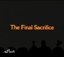 The Final Sacrifice
