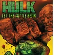 Hulk: Let the Battle Begin Vol 1 1