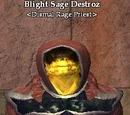 Blight Sage Destroz