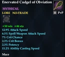 Enervated Cudgel of Obviation