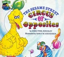 The Sesame Street Circus of Opposites