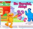 Be Careful, Abby!