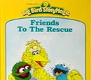 Friends to the Rescue (Big Bird StoryMagic)