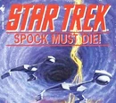 Spock Must Die!