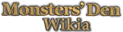 Monsters' Den Chronicles Wiki
