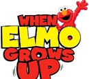 When Elmo Grows Up
