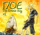 Noe the Savage Boy
