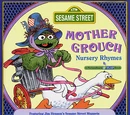 Mother Grouch Nursery Rhymes