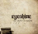 My Paper Kingdom (Eyeshine)