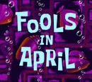 Fools in April