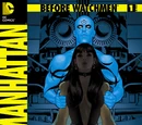 Before Watchmen: Doctor Manhattan Vol 1 1