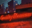 Guilty Pleasures