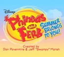 Phineas and Ferb Summer Belongs to You!