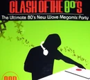 Clash of the 80's: The Ultimate 80's New Wave Megamix Party