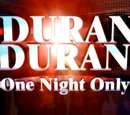 One Night Only: Duran Duran