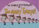 Toomanytimmys.png