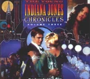 The Young Indiana Jones Chronicles, Volume Three