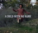 Episode 918: A Child With No Name