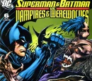 Superman and Batman vs. Vampires and Werewolves Vol 1 6
