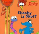 Shooby Is Short
