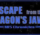 Escape from the Dragon's Jaws