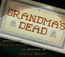 Grandma's Dead