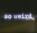 So Weird