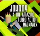 Johnny & the Amazing Turbo Action Backpack