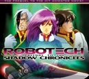 Robotech: Prelude to the Shadow Chronicles
