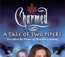 A Tale of Two Pipers