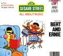 Bert and Ernie: Soft and Loud