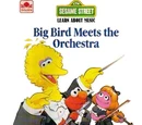 Big Bird Meets the Orchestra