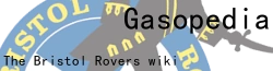 Gasopedia - Bristol Rovers Wiki