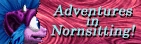 Adventures in Nornsitting