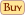 Buy
