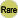Rare