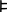 Image:Ivalician E.svg
