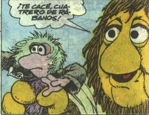 The Spanish version of the Fraggle Rock comic book: "Gotcha, you radish rustler!"