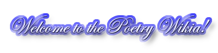 Welcome to the Poetry Wikia!