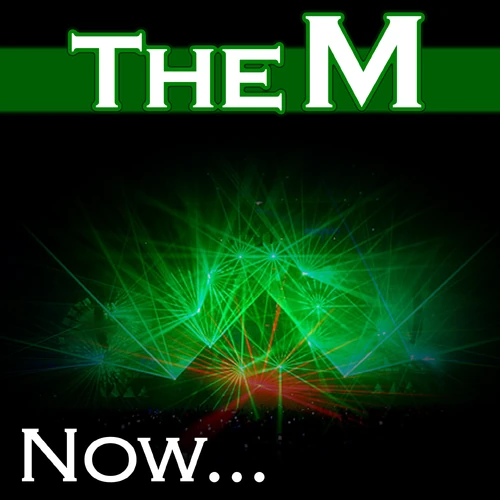 Now..., van The M