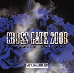 CROSS GATE 2008~chaotic sorrow~front cover