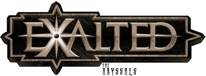 Exalted: The Abyssals
