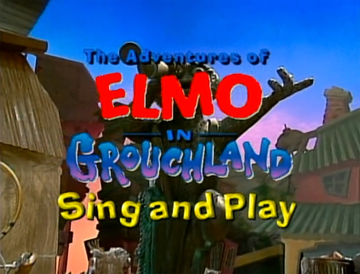 The Adventures of Elmo in Grouchland: Sing and Play - Muppet Wiki